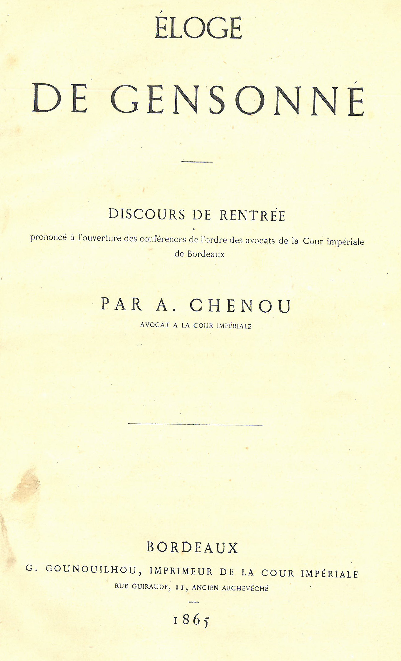 Eloge de Gensonné prononçé lors de la Rentrée des Conférences 1853 par A Chenou.