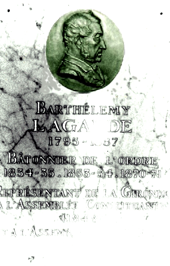 Barthlemy Lagarde	(1803 - 1887), trois fois bâtonnier du Barreau de Bordeaux. Plaque commmorative inaugure en 1985 dans le vestiaire des avocats. Ordr. Avoc.