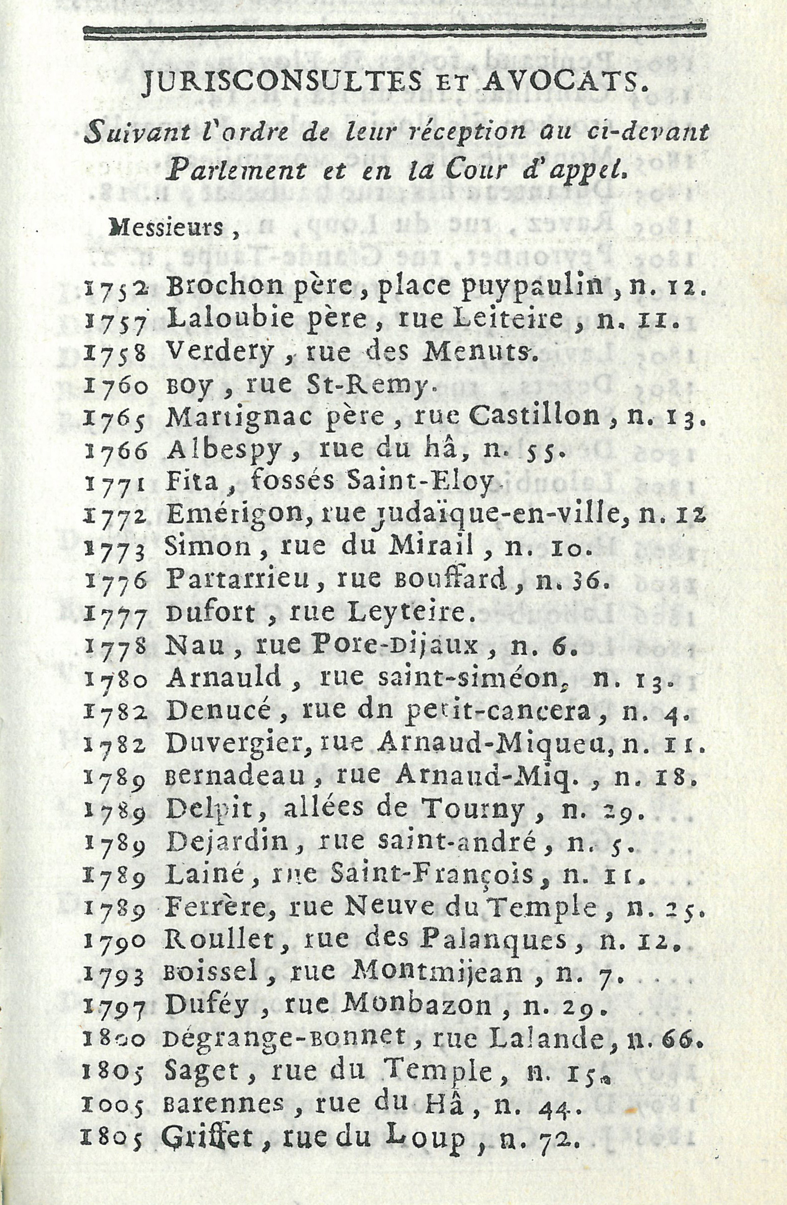   partir de 1806, reconstitution des ordres des avocats qui sont dsormais rpertoris  ct des jurisconsultes